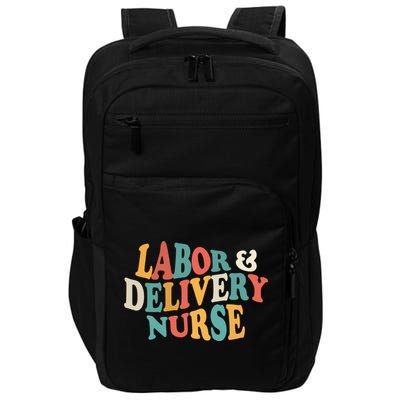 Labor And Delivery Nurse L And D Nurses Day Week Nursing Gift Impact Tech Backpack