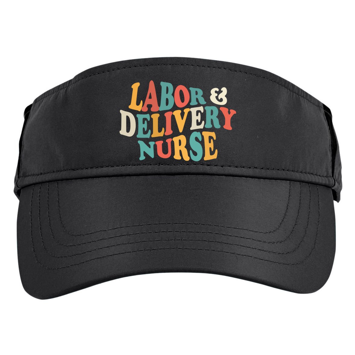Labor And Delivery Nurse L And D Nurses Day Week Nursing Gift Adult Drive Performance Visor