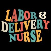 Labor And Delivery Nurse L And D Nurses Day Week Nursing Gift Flat Bill Trucker Hat
