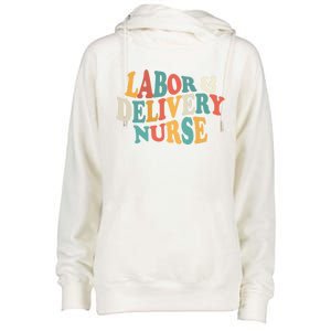 Labor And Delivery Nurse L And D Nurses Day Week Nursing Gift Womens Funnel Neck Pullover Hood