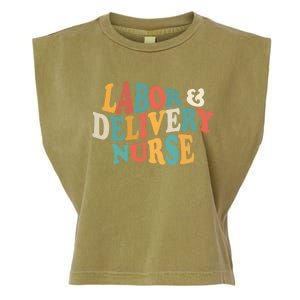 Labor And Delivery Nurse L And D Nurses Day Week Nursing Gift Garment-Dyed Women's Muscle Tee