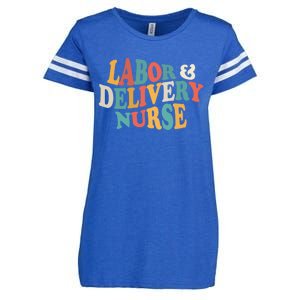 Labor And Delivery Nurse L And D Nurses Day Week Nursing Gift Enza Ladies Jersey Football T-Shirt