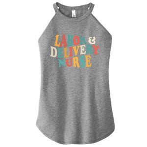 Labor And Delivery Nurse L And D Nurses Day Week Nursing Gift Women's Perfect Tri Rocker Tank