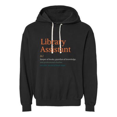 Library Assistant Definition Funny School Librarian Bookish Garment-Dyed Fleece Hoodie