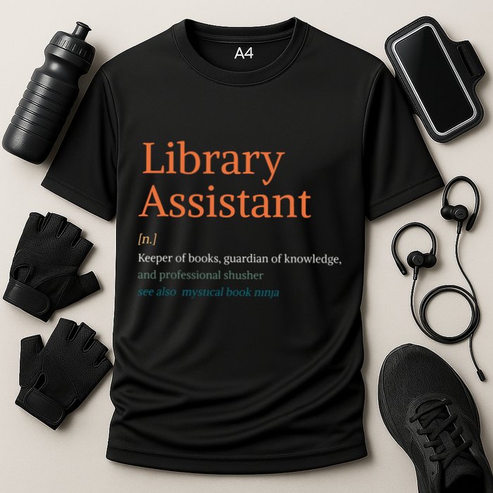 Library Assistant Definition Funny School Librarian Bookish Performance Shirt