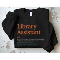 Library Assistant Definition Funny School Librarian Bookish Sweatshirt