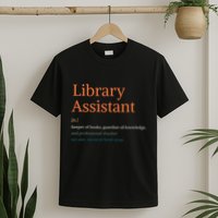 Library Assistant Definition Funny School Librarian Bookish T-Shirt