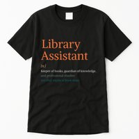 Library Assistant Definition Funny School Librarian Bookish Tall T-Shirt
