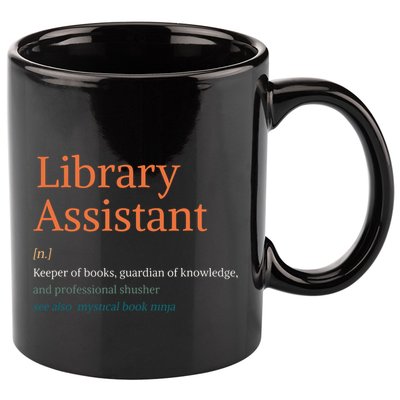 Library Assistant Definition Funny School Librarian Bookish 11oz C Handle Ceramic Mug