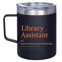 Library Assistant Definition Funny School Librarian Bookish 12oz Stainless Steel Coffee Mug