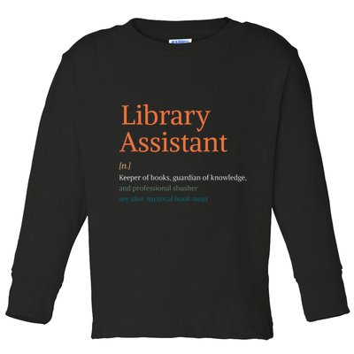 Library Assistant Definition Funny School Librarian Bookish Toddler Long Sleeve Shirt