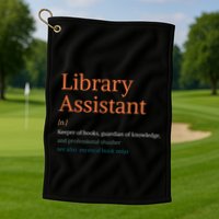 Library Assistant Definition Funny School Librarian Bookish Golf Towel