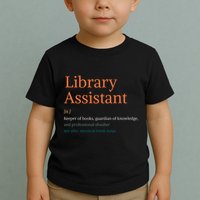 Library Assistant Definition Funny School Librarian Bookish Toddler T-Shirt