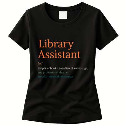 Library Assistant Definition Funny School Librarian Bookish Womens T-Shirt