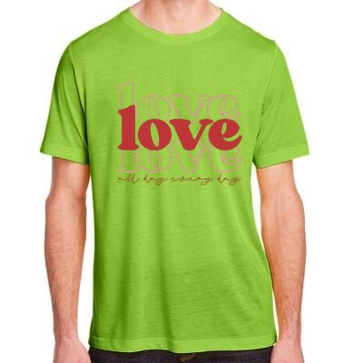 Love All Day Cute Valentines Day Adult ChromaSoft Performance T-Shirt