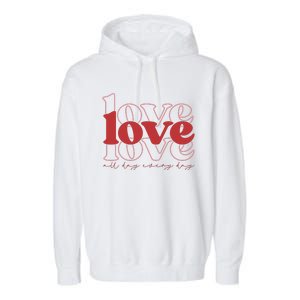 Love All Day Cute Valentines Day Garment-Dyed Fleece Hoodie