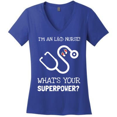 Labor And Delivery Nurse Is My Super Power Gift Women's V-Neck T-Shirt