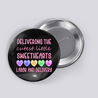 Labor And Delivery Nurse Valentine's Day, L&D Nurse Button