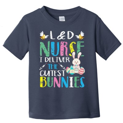 Labor And Delivery Nurse Cutest Bunnies Easter Egg Toddler T-Shirt