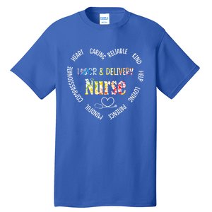 Labor And Delivery Nurse Heart Gift Tall T-Shirt