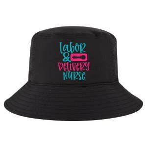 Labor And Delivery Nurse Work Hospital Nursing Gift Cool Comfort Performance Bucket Hat