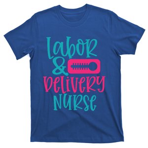 Labor And Delivery Nurse Work Hospital Nursing Gift T-Shirt