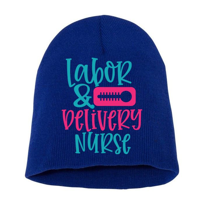 Labor And Delivery Nurse Work Hospital Nursing Gift Short Acrylic Beanie