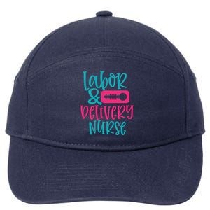 Labor And Delivery Nurse Work Hospital Nursing Gift 7-Panel Snapback Hat