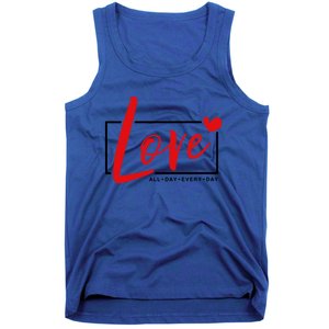 Love All Day Every Day Heart Cute Valentines Day Cute Gift Tank Top