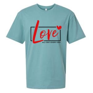 Love All Day Every Day Heart Cute Valentines Day Cute Gift Sueded Cloud Jersey T-Shirt