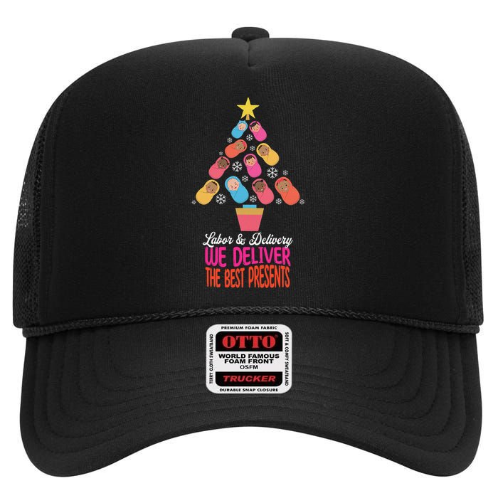 Labor and Delivery We Deliver The Best Presents Nurse Xmas High Crown Mesh Back Trucker Hat