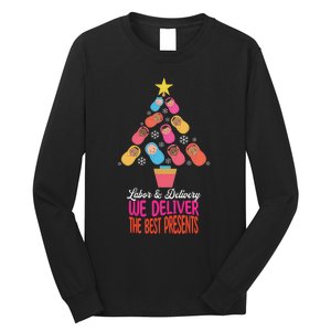 Labor and Delivery We Deliver The Best Presents Nurse Xmas Long Sleeve Shirt