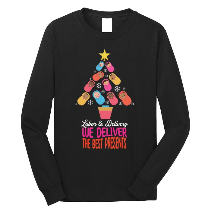 Labor and Delivery We Deliver The Best Presents Nurse Xmas Long Sleeve Shirt