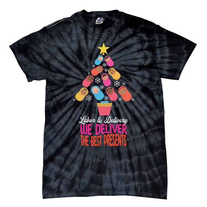 Labor and Delivery We Deliver The Best Presents Nurse Xmas Tie-Dye T-Shirt