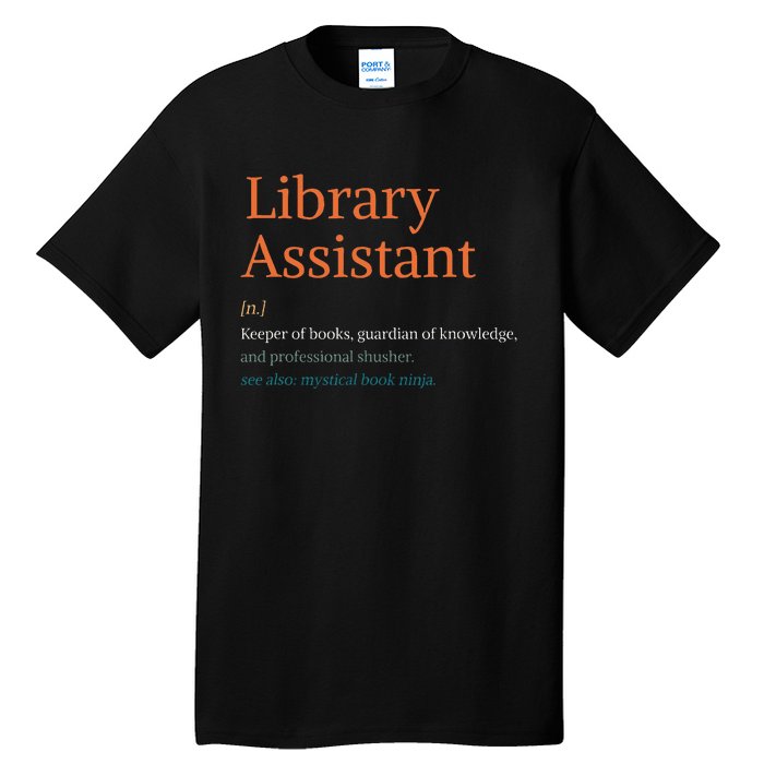 Library Assistant Definition Funny School Librarian Bookish Tall T-Shirt