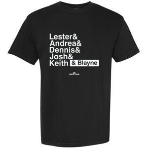 Lester & Andrea & Dennis & Josh & Keith & Blayne Garment-Dyed Heavyweight T-Shirt