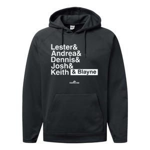 Lester & Andrea & Dennis & Josh & Keith & Blayne Performance Fleece Hoodie