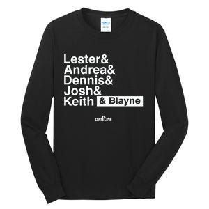 Lester & Andrea & Dennis & Josh & Keith & Blayne Tall Long Sleeve T-Shirt