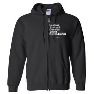 Lester & Andrea & Dennis & Josh & Keith & Blayne Full Zip Hoodie