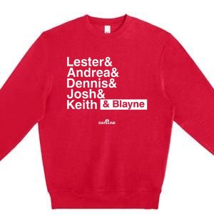 Lester & Andrea & Dennis & Josh & Keith & Blayne Premium Crewneck Sweatshirt