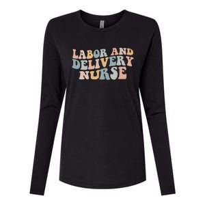 Labor And Delivery Nurse Trendy Nurse Nursing School Gift Womens Cotton Relaxed Long Sleeve T-Shirt