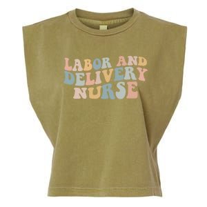 Labor And Delivery Nurse Trendy Nurse Nursing School Gift Garment-Dyed Women's Muscle Tee