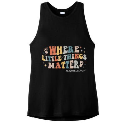 Labor and Delivery Nurse L&D Where Little Things Matter Ladies PosiCharge Tri-Blend Wicking Tank