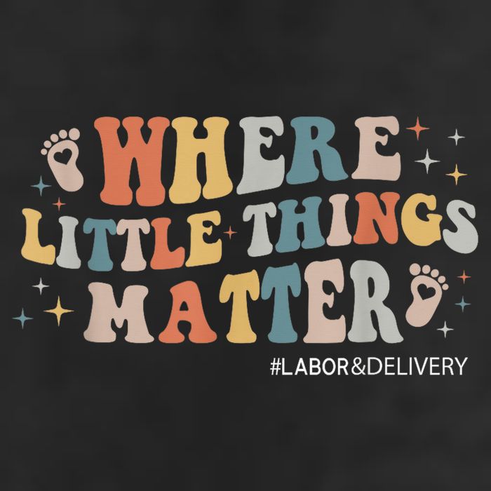 Labor and Delivery Nurse L&D Where Little Things Matter Cool Comfort Performance Bucket Hat