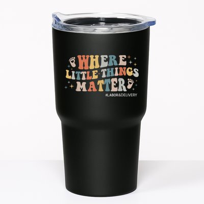 Labor and Delivery Nurse L&D Where Little Things Matter Tumbler