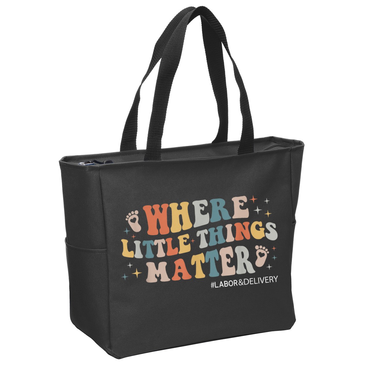 Labor and Delivery Nurse L&D Where Little Things Matter Zip Tote Bag