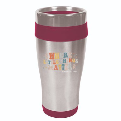 Labor and Delivery Nurse L&D Where Little Things Matter 16oz Travel Tumbler