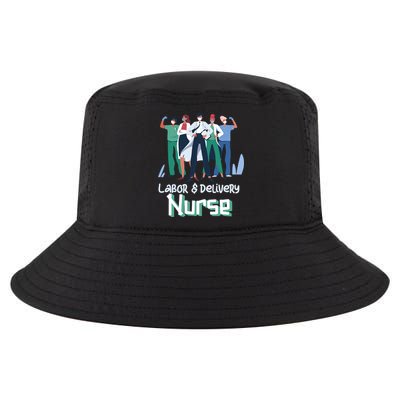 Labor And Delivery Nurse Labor Day Holidays Laborers Workers Gift Cool Comfort Performance Bucket Hat