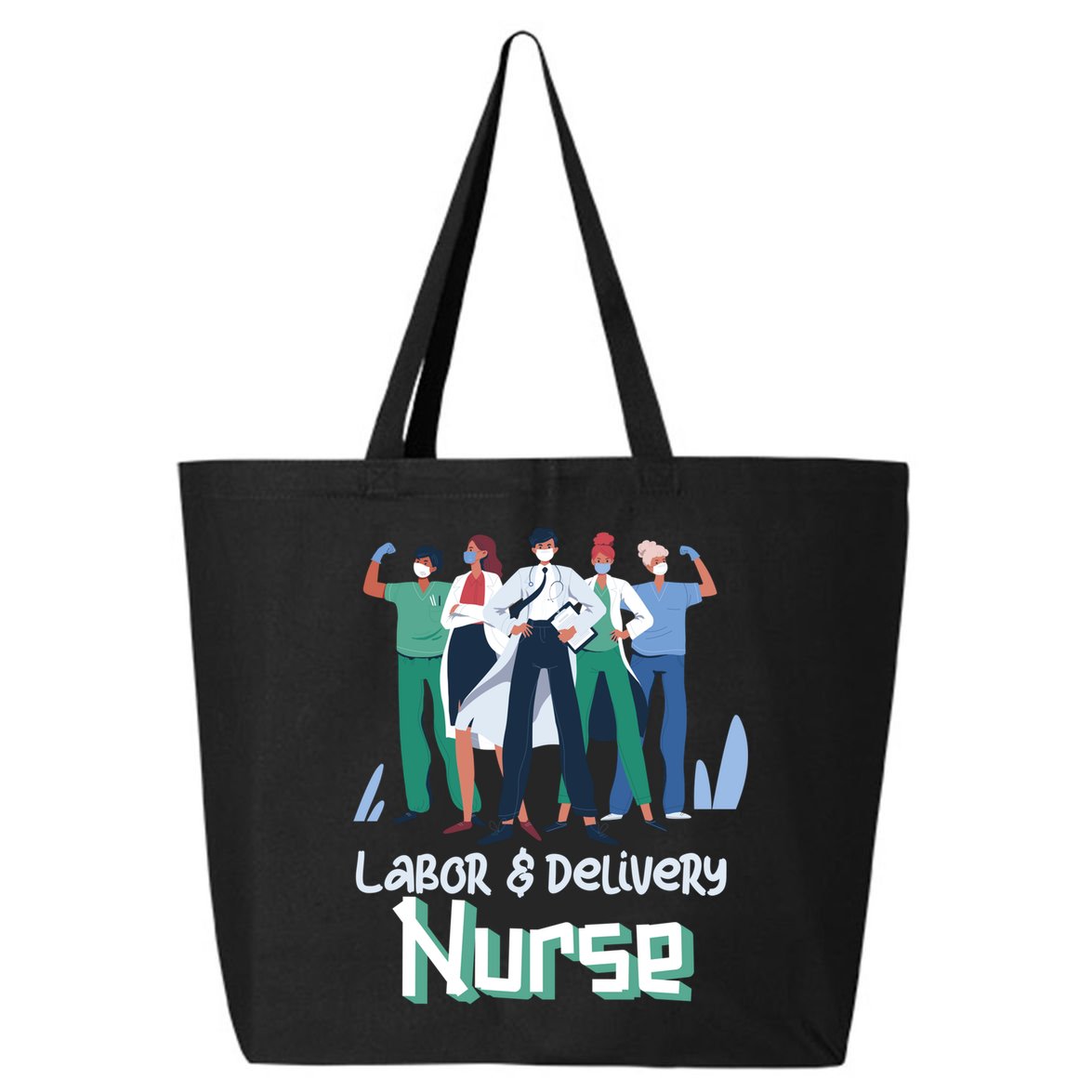 Labor And Delivery Nurse Labor Day Holidays Laborers Workers Gift 25L Jumbo Tote