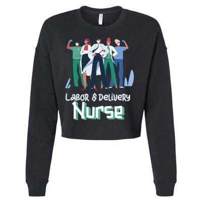 Labor And Delivery Nurse Labor Day Holidays Laborers Workers Gift Cropped Pullover Crew